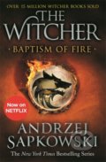 Kniha: Baptism of Fire (Andrzej Sapkowski). Gollancz, 2020 Kniha: Baptism of Fire (Andrzej Sapkowski). Gollancz, 2020