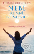 Kniha: Nebe ke mně promluvilo (Theresa Cheung). Pragma, 2020 Kniha: Nebe ke mně promluvilo (Theresa Cheung). Pragma, 2020