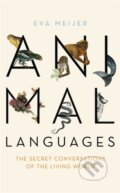 Kniha: Animal Languages (Eva Meijer). John Murray, 2019 Kniha: Animal Languages (Eva Meijer). John Murray, 2019