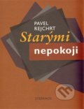 Kniha: Starými nepokoji (Pavel Rejchrt). Stefanos, 2009 Kniha: Starými nepokoji (Pavel Rejchrt). Stefanos, 2009