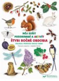 Kniha: Môj zošit pozorovania a aktivít: Štyri ročné obdobia (Autorský kolektív). Svojtka&Co., 2020 Kniha: Môj zošit pozorovania a aktivít: Štyri ročné obdobia (Autorský kolektív). Svojtka&Co., 2020