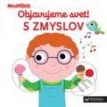 Kniha: 5 zmyslov (Nathalie Choux). Svojtka&Co., 2020 Kniha: 5 zmyslov (Nathalie Choux). Svojtka&Co., 2020