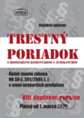 Kniha: Trestný poriadok s rozsiahlym komentárom a judikatúrou od 1. marca 2020 (Autorský kolektiv). Nová Práca, 2020 Kniha: Trestný poriadok s rozsiahlym komentárom a judikatúrou od 1. marca 2020 (Autorský kolektiv). Nová Práca, 2020