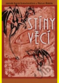 Kniha: Stíny věcí (Lucie Lukačovičová a Václav Fořtík). Triton, 2005 Kniha: Stíny věcí (Lucie Lukačovičová a Václav Fořtík). Triton, 2005