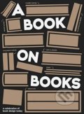 Kniha: A Book on Books (Victionary). Victionary, 2020 Kniha: A Book on Books (Victionary). Victionary, 2020