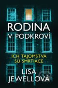 Kniha: Rodina v podkroví (Lisa Jewell), 2020 Kniha: Rodina v podkroví (Lisa Jewell), 2020