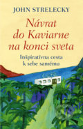 Kniha: Návrat do Kaviarne na konci sveta (John Strelecky), 2020 Kniha: Návrat do Kaviarne na konci sveta (John Strelecky), 2020