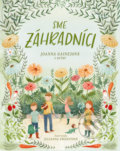 Kniha: Sme záhradníci (Joanna Gaines), 2021 Kniha: Sme záhradníci (Joanna Gaines), 2021