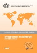 Kniha: Introduction to European Integration (Autorský kolektív). Belianum, 2018 Kniha: Introduction to European Integration (Autorský kolektív). Belianum, 2018