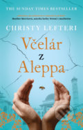 Kniha: Včelár z Aleppa (Christy Lefteri), 2020 Kniha: Včelár z Aleppa (Christy Lefteri), 2020
