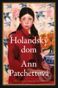 Kniha: Holandský dom (Ann Patchett), 2020 Kniha: Holandský dom (Ann Patchett), 2020