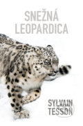 Kniha: Snežná leopardica (Sylvain Tesson). Tatran, 2020 Kniha: Snežná leopardica (Sylvain Tesson). Tatran, 2020
