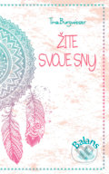 Kniha: Žite svoje sny (Tina Burgwieser), 2020 Kniha: Žite svoje sny (Tina Burgwieser), 2020