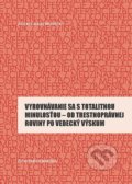 Kniha: Vyrovnávanie sa s totalitnou minulosťou (Matej Medvecký). Ústav pamäti národa, 2014 Kniha: Vyrovnávanie sa s totalitnou minulosťou (Matej Medvecký). Ústav pamäti národa, 2014