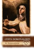 Kniha: Cesta dokonalosti (Sv. Terézia od Ježiša), 2019 Kniha: Cesta dokonalosti (Sv. Terézia od Ježiša), 2019