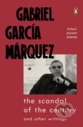 Kniha: The Scandal of the Century and Other Writings (Gabriel García Márquez). Penguin Books, 2020 Kniha: The Scandal of the Century and Other Writings (Gabriel García Márquez). Penguin Books, 2020