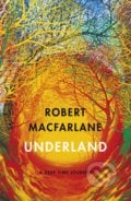 Underland - Robert Macfarlane, 2020
