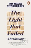 Kniha: The Light that Failed (Ivan Krastev a Stephen Holmes). Penguin Books, 2020 Kniha: The Light that Failed (Ivan Krastev a Stephen Holmes). Penguin Books, 2020