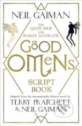 Kniha: The Quite Nice and Fairly Accurate Good Omens Script Book (Neil Gaiman). Bohemian Ventures, 2020 Kniha: The Quite Nice and Fairly Accurate Good Omens Script Book (Neil Gaiman). Bohemian Ventures, 2020