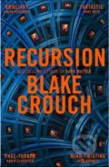 Kniha: Recursion (Blake Crouch), 2020 Kniha: Recursion (Blake Crouch), 2020