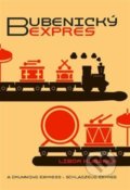 Kniha: Bubenický expres (Libor Kubánek). , 2020 Kniha: Bubenický expres (Libor Kubánek). , 2020