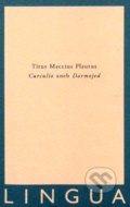 Curculio aneb Darmojed - Titus Maccius Plautus, Jednota klasických filologů, 2020