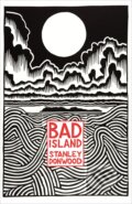 Kniha: Bad Island (Stanley Donwood). Hamish Hamilton, 2020 Kniha: Bad Island (Stanley Donwood). Hamish Hamilton, 2020
