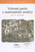 Kniha: Vybrané partie z matematické analýzy pro 2. ročník (Luděk Zajíček). MatfyzPress, 2007 Kniha: Vybrané partie z matematické analýzy pro 2. ročník (Luděk Zajíček). MatfyzPress, 2007