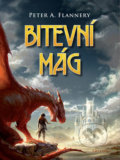 Kniha: Bitevní mág (Peter A. Flannery). Triton, 2020 Kniha: Bitevní mág (Peter A. Flannery). Triton, 2020