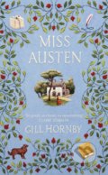 Kniha: Miss Austen (Gill Hornby). Century, 2020 Kniha: Miss Austen (Gill Hornby). Century, 2020