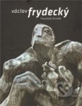 Kniha: Václav Frydecký (František Dvořák). Jakura, 2009 Kniha: Václav Frydecký (František Dvořák). Jakura, 2009