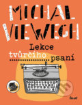 Kniha: Lekce tvůrčího psaní (Michal Viewegh). Ikar CZ, 2020 Kniha: Lekce tvůrčího psaní (Michal Viewegh). Ikar CZ, 2020