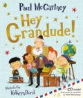 Hey Grandude! - Paul McCartney, Kathryn Durst (ilustrácie), Puffin Books, 2020