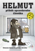 Kniha: Helmut (Ladislav Větvička a Vítězslav Hrčka). Cosmopolis, 2020 Kniha: Helmut (Ladislav Větvička a Vítězslav Hrčka). Cosmopolis, 2020