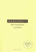 Kniha: Racionalismus v politice (Michael Oakeshott), 2020 Kniha: Racionalismus v politice (Michael Oakeshott), 2020