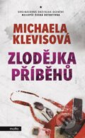 Kniha: Zlodějka příběhů (Michaela Klevisová). Motto, 2020 Kniha: Zlodějka příběhů (Michaela Klevisová). Motto, 2020