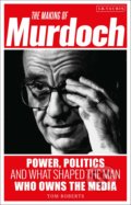 Kniha: The Making of Murdoch (Tom Roberts). I.B. Tauris, 2020 Kniha: The Making of Murdoch (Tom Roberts). I.B. Tauris, 2020