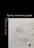 Kniha: Černý vesmírný popel (Martin Šenkypl). Protimluv, 2020 Kniha: Černý vesmírný popel (Martin Šenkypl). Protimluv, 2020