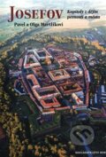 Kniha: Josefov (Olga Mertlíková a Pavel Mertlík). Nakladatelství Bor, 2020 Kniha: Josefov (Olga Mertlíková a Pavel Mertlík). Nakladatelství Bor, 2020