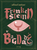 Kniha: Frankenstein v Bagdade (Ahmed Saadawi). Premedia, 2020 Kniha: Frankenstein v Bagdade (Ahmed Saadawi). Premedia, 2020