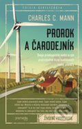 Kniha: Prorok a čarodejník (Charles C . Mann). Premedia, 2021 Kniha: Prorok a čarodejník (Charles C . Mann). Premedia, 2021