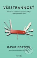 Kniha: Všestrannosť (David Epstein). Premedia, 2020 Kniha: Všestrannosť (David Epstein). Premedia, 2020