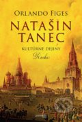 Kniha: Natašin tanec (Orlando Figes), 2020 Kniha: Natašin tanec (Orlando Figes), 2020