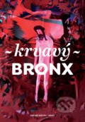 Kniha: Krvavý Bronx (Alena Mornštajnová, Bianca Bellová, Dora Kaprálová, Irena Dousková, Jan Němec, Kateřina Tučková, Ludvík Němec, Martin Reiner, Michal Konečný, Michal Sýkora, Ondřej Hübl, Petr Stančík, Petra Dvořáková, Petra Soukupová, Štěpán Kučera a Václav Kahuda). Druhé město, 2020 Kniha: Krvavý Bronx (Alena Mornštajnová, Bianca Bellová, Dora Kaprálová, Irena Dousková, Jan Němec, Kateřina Tučková, Ludvík Němec, Martin Reiner, Michal Konečný, Michal Sýkora, Ondřej Hübl, Petr Stančík, Petra Dvořáková, Petra Soukupová, Štěpán Kučera a Václav Kahuda). Druhé město, 2020