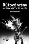 Kniha: Růžové vrány (Pavla Jonssonová), 2020 Kniha: Růžové vrány (Pavla Jonssonová), 2020
