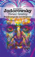 Kniha: Tanec reality (Alejandro Jodorowsky). Malvern, 2020 Kniha: Tanec reality (Alejandro Jodorowsky). Malvern, 2020