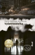 Kniha: Vyšetrovateľka (Mária Mikitová Janošková), 2020 Kniha: Vyšetrovateľka (Mária Mikitová Janošková), 2020