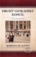 Kniha: Druhý vatikánsky koncil (Roberto de Mattei), 2019 Kniha: Druhý vatikánsky koncil (Roberto de Mattei), 2019