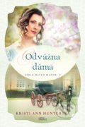 Kniha: Odvážna dáma (Kristi Ann Hunter), 2020 Kniha: Odvážna dáma (Kristi Ann Hunter), 2020