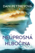 Kniha: Neúprosná hlbočina (Dani Pettrey), 2020 Kniha: Neúprosná hlbočina (Dani Pettrey), 2020